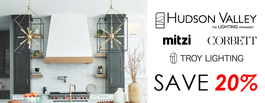 Save 20% on Hudson Valley, Troy, Mitzi, & Corbett